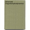 Advanced Magnetohydrodynamics door R. Keppens