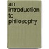 An Introduction to Philosophy