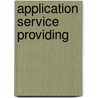 Application Service Providing by Kalle Debus