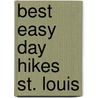 Best Easy Day Hikes St. Louis door Emily Ressler-Tanner