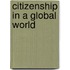 Citizenship in a Global World