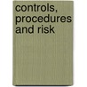 Controls, Procedures and Risk door David Norman Loader