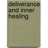 Deliverance and Inner Healing door Mark Sandford