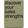 Discover Your Sales Strengths door Tony Rutigliano