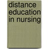 Distance Education in Nursing by Jeanne M. Novotny