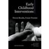 Early Childhood Interventions
