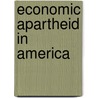 Economic Apartheid in America door Felice Yeskel