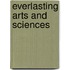 Everlasting Arts and Sciences