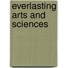 Everlasting Arts and Sciences door Bishop Bassey Effiong Orok
