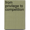 From Privilege to Competition door World Bank