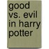 Good Vs. Evil in Harry Potter