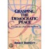 Grasping the Democratic Peace