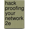 Hack Proofing Your Network 2E door Syngress