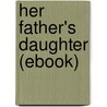 Her Father's Daughter (Ebook) by Gene Stratton-Porter