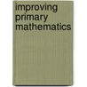 Improving Primary Mathematics door Pamela Greenhough