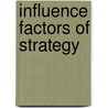 Influence Factors of Strategy door Stephan L�dtke