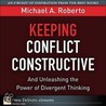 Keeping Conflict Constructive door Michaelmichael Roberto