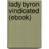 Lady Byron Vindicated (Ebook)