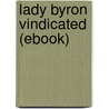 Lady Byron Vindicated (Ebook) door Harriet Beecher Stowe