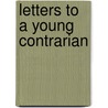 Letters to a Young Contrarian door Hitchens Christopher