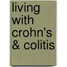 Living with Crohn's & Colitis by Jessica Nd Black