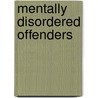 Mentally Disordered Offenders by Robert Harris