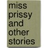 Miss Prissy and Other Stories