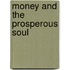 Money and the Prosperous Soul