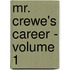 Mr. Crewe's Career - Volume 1
