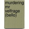 Murdering Mr Velfrage (Bello) by Roy Vickers