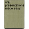 Oral Presentations Made Easy! door Bob Barlow