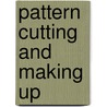 Pattern Cutting and Making Up by Martin Shoben
