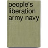 People's Liberation Army Navy by James C. C. Bussert