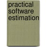 Practical Software Estimation by M. A Parthasarathy
