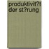 Produktivit�T Der St�Rung