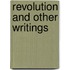 Revolution and Other Writings