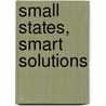 Small States, Smart Solutions by Edgardo M. Favaro