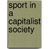 Sport in a Capitalist Society