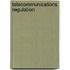 Telecommunications Regulation