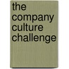 The Company Culture Challenge door Robert Betzel