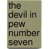 The Devil in Pew Number Seven by Rebecca N. Alonzo