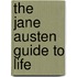 The Jane Austen Guide to Life