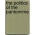 The Politics of the Pantomime