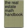 The Real Estate Math Handbook door Jamaine Burrell