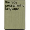 The Ruby Programming Language by Yukihiro Matsumoto