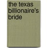 The Texas Billionaire's Bride by Green Crystal