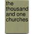 The Thousand and One Churches