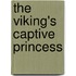 The Viking's Captive Princess