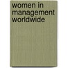 Women in Management Worldwide by Ronald J. Burke