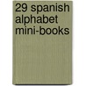 29 Spanish Alphabet Mini-Books by Mary Beth Spann